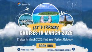Cruises in March 2025